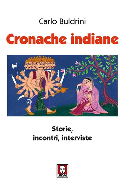 Cronache indiane. Storie, incontri, interviste - Carlo Buldrini - ebook