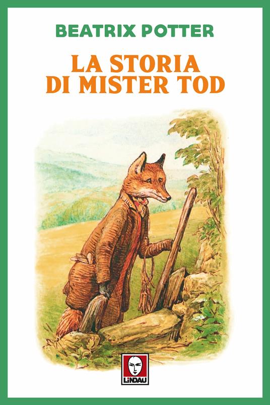La storia di mister Tod - Beatrix Potter,Luisa Anzolin - ebook