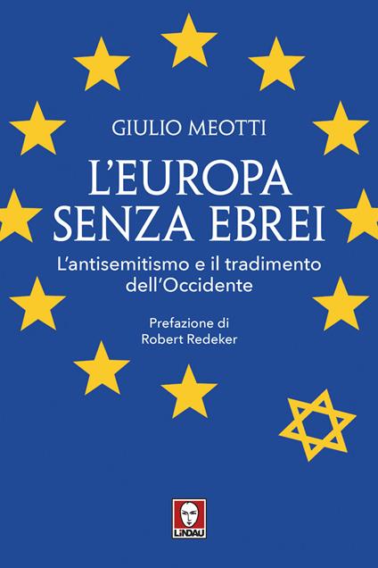 L' Europa senza ebrei. L'antisemitismo e il tradimento dell'Occidente - Giulio Meotti - copertina