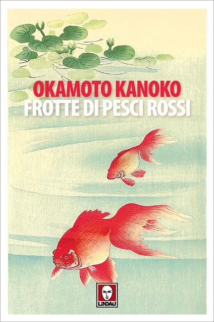 Frotte di pesci rossi - Kanoko Okamoto,Fujimoto Yuko - ebook