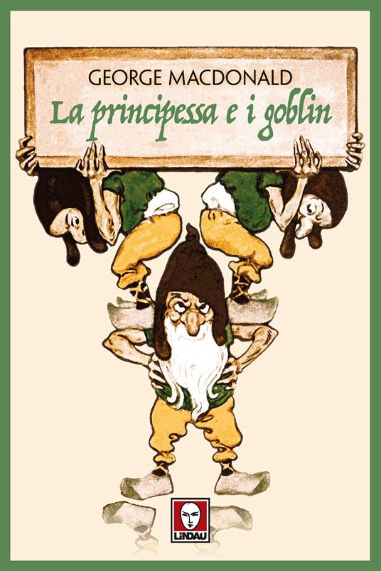 La principessa e i goblin - George MacDonald,Leonardo Taiuti - ebook