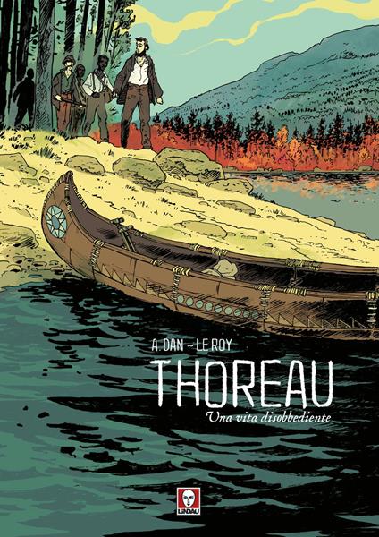 Thoreau. Una vita disobbediente - Maximilien Le Roy,Daniel Alexandre - copertina
