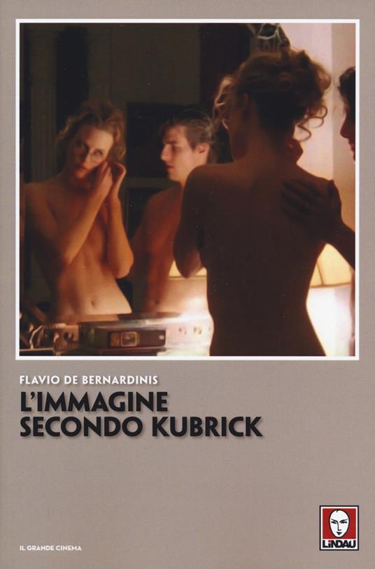 L' immagine secondo Kubrick - Flavio De Bernardinis - copertina