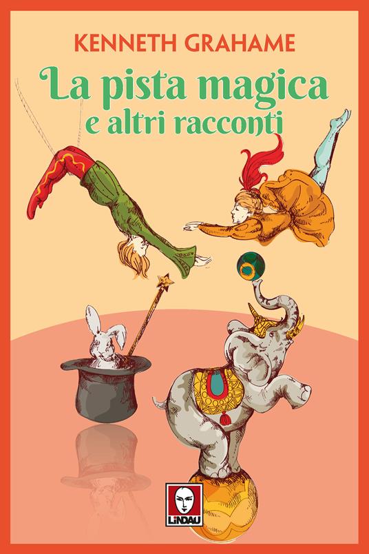 La pista magica e altri racconti - Kenneth Grahame,Federico Zaniboni - ebook