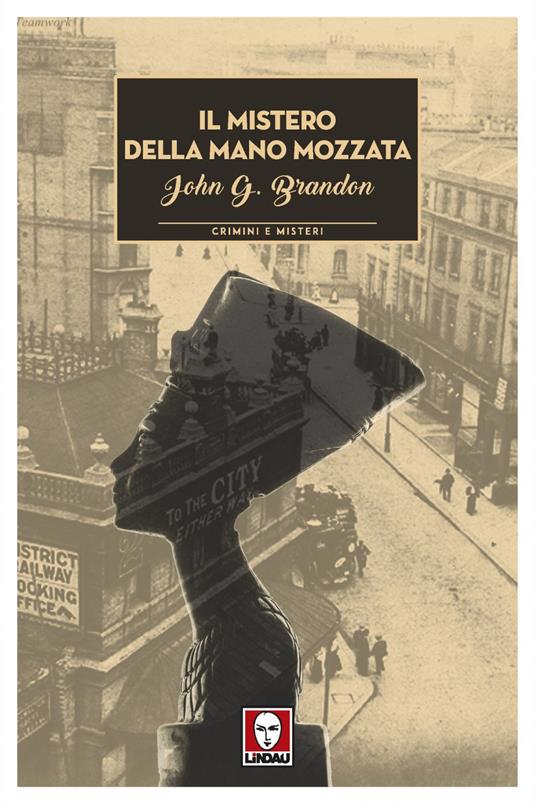 Il mistero della mano mozzata. Un'indagine dell'ispettore McCarthy - John Gordon Brandon,Federico Zaniboni - ebook