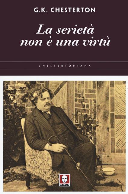 La serietà non è una virtù - Gilbert Keith Chesterton - copertina
