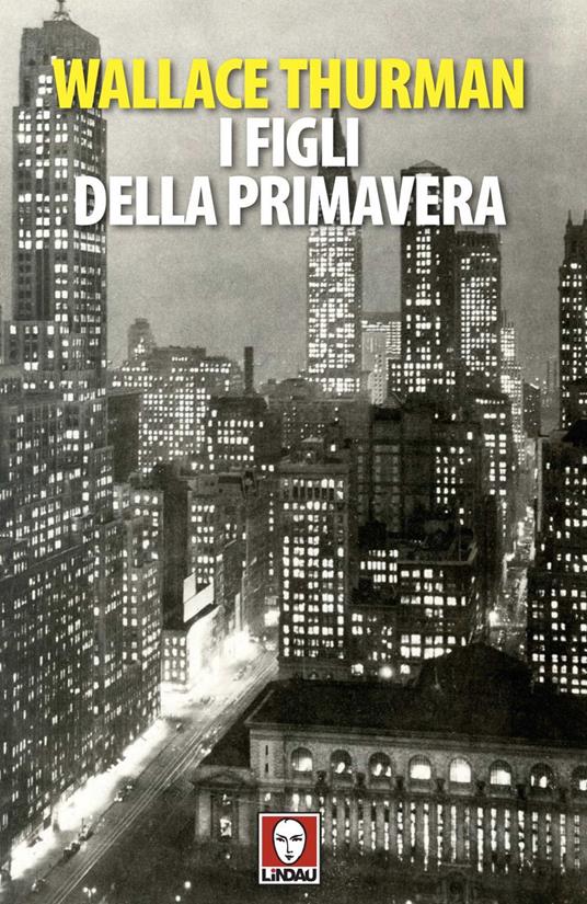 I figli della primavera - Wallace Thurman - copertina