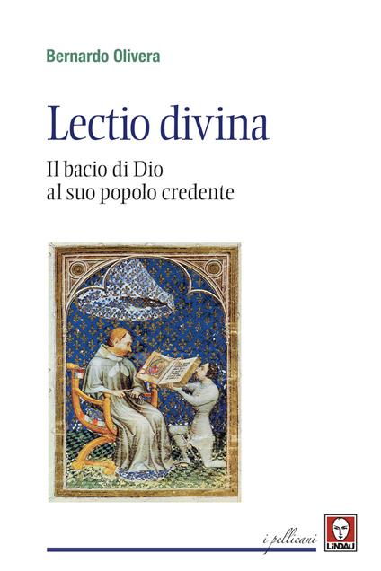 Lectio divina. Il bacio di Dio al suo popolo credente. Nuova ediz. - Bernardo Olivera - copertina