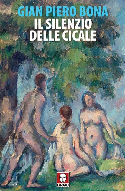 Il silenzio delle cicale - Gian Piero Bona - copertina