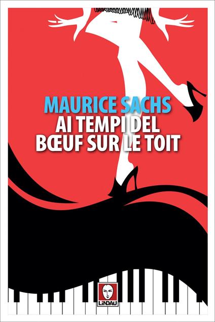 Ai tempi del Boeuf sur le Toit - Maurice Sachs,Federico Zaniboni - ebook
