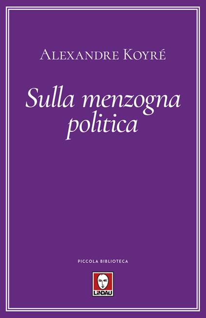 Sulla menzogna politica - Alexandre Koyré - copertina