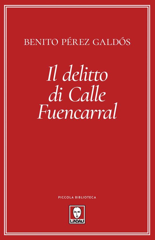 Il delitto di calle Fuencarral - Benito Pérez Galdós - copertina