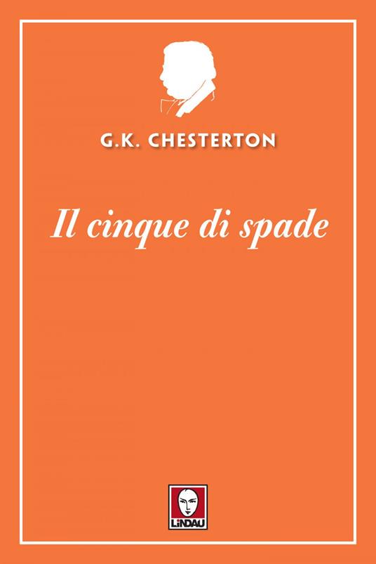 Il cinque di spade - Gilbert Keith Chesterton,Vincenzo Perna - ebook