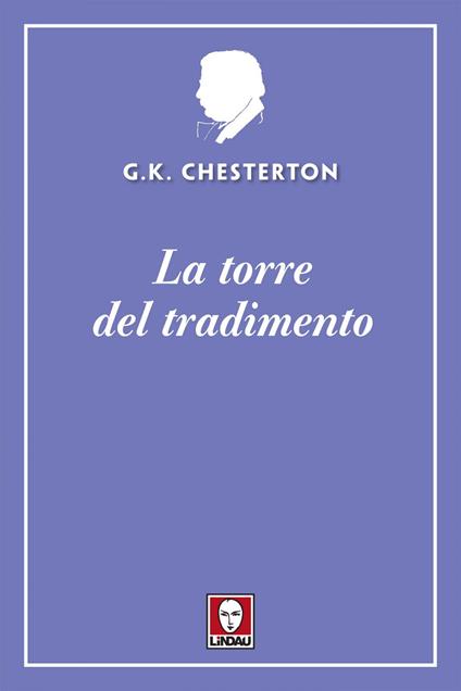 La torre del tradimento - Gilbert Keith Chesterton,Vincenzo Perna - ebook