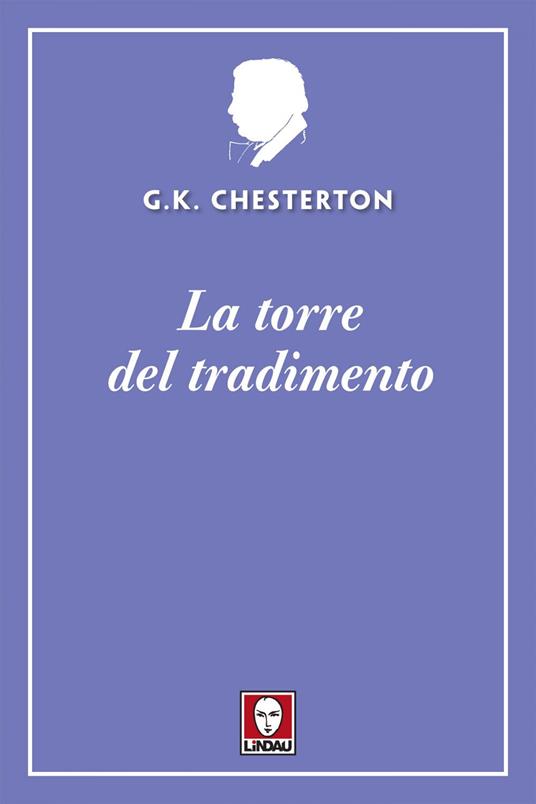 La torre del tradimento - Gilbert Keith Chesterton,Vincenzo Perna - ebook