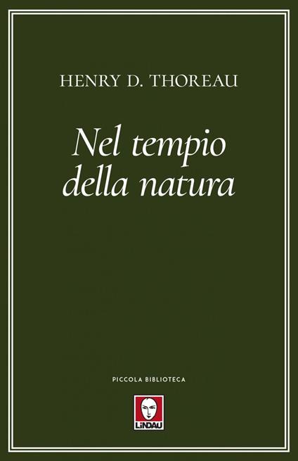 Nel tempio della natura - Henry David Thoreau,Vincenzo Perna,Carolina Sargian,Massimo Scorsone - ebook