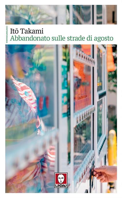Abbandonato sulle strade di agosto - Ito Takami,Massimo Soumaré - ebook