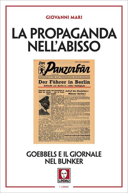 La propaganda nell'abisso. Goebbels e il giornale nel bunker - Giovanni Mari - ebook