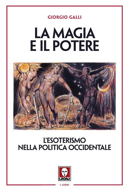 La magia e il potere. L'esoterismo nella politica occidentale - Giorgio Galli - copertina