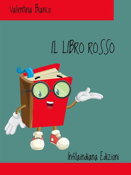 Il libro rosso. Ediz. integrale - Valentina Bianco - copertina