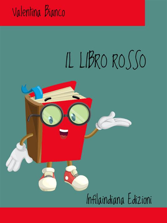 Il libro rosso. Ediz. integrale - Valentina Bianco - copertina