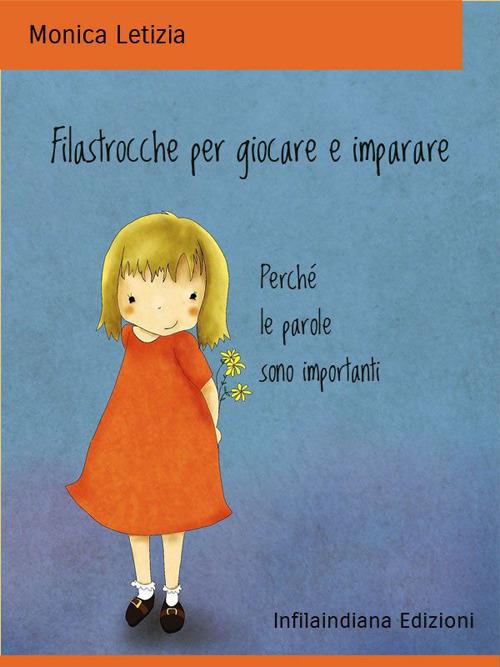Filastrocche per giocare e imparare. Perché le parole sono importanti - Monica Letizia - ebook