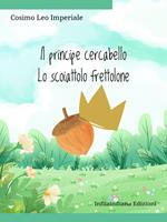 Il principe cercabello-Lo scoiattolo frettolone