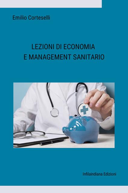 Lezioni di economia e management sanitario - Emilio Corteselli - copertina