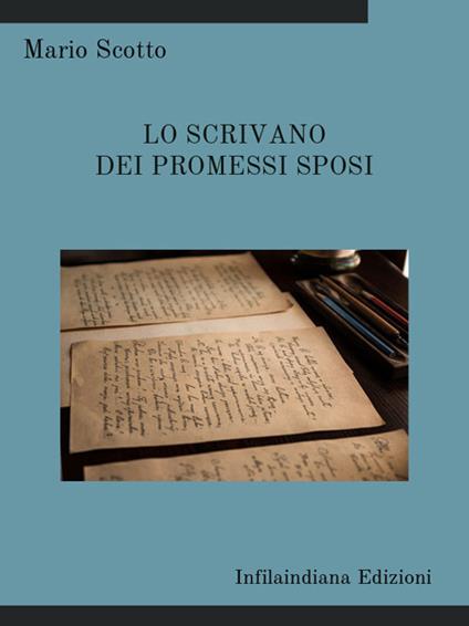 Lo scrivano dei Promessi Sposi - Mario Scotto - ebook
