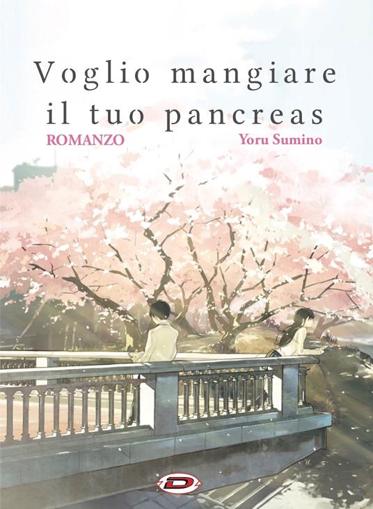 Voglio mangiare il tuo pancreas - Yoru Sumino - copertina
