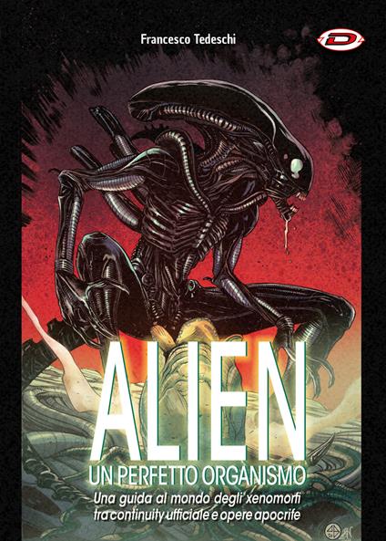 Alien. Un perfetto organismo - Francesco Tedeschi - copertina