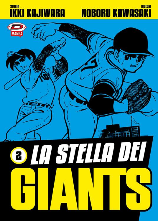 La stella dei Giants. Vol. 2 - Ikki Kajiwara - copertina