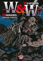 Weapons & warriors. Vol. 2