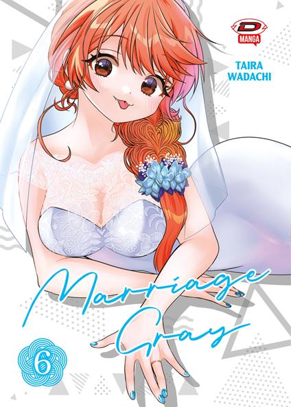 Marriage Gray. Vol. 6 - Taira Wadachi - copertina