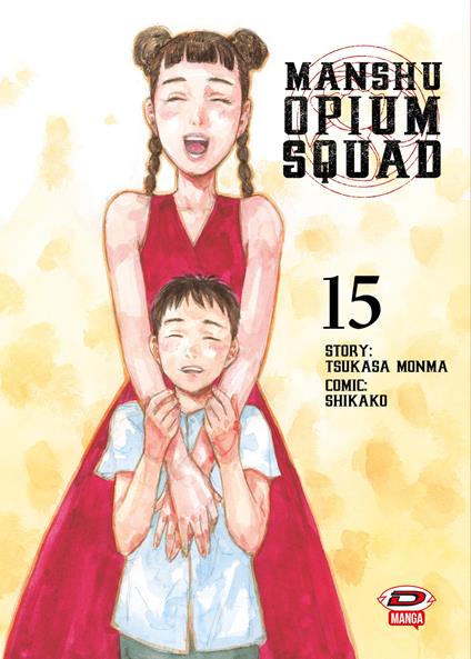 Manshu Opium Squad. Vol. 15 - Tsukasa Monma - copertina