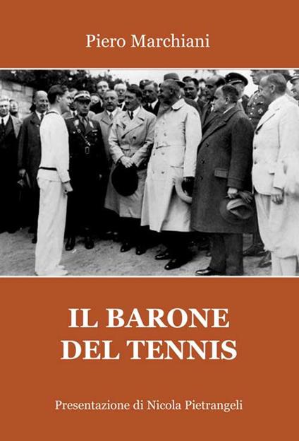 Il barone del tennis - Piero Marchiani - copertina