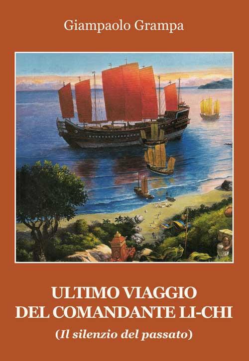 L'ultimo viaggio del comandante Li-Chi. (Il silenzio del passato) - Giampaolo Grampa - copertina