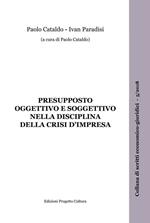 Presupposto oggettivo e soggettivo nella disciplina della crisi d'impresa