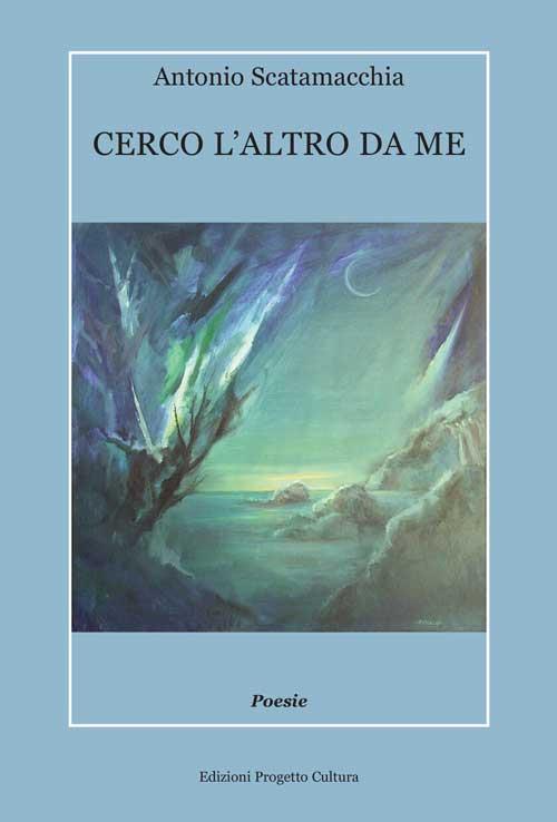 Cerco l'altro da me - Antonio Scatamacchia - copertina