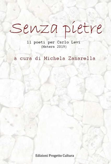 Senza pietre. 11 poeti per Carlo Levi (Matera 2019) - copertina