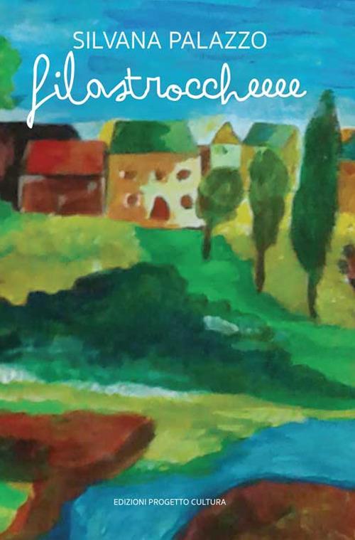 Filastroccheeee - Silvana Palazzo - copertina