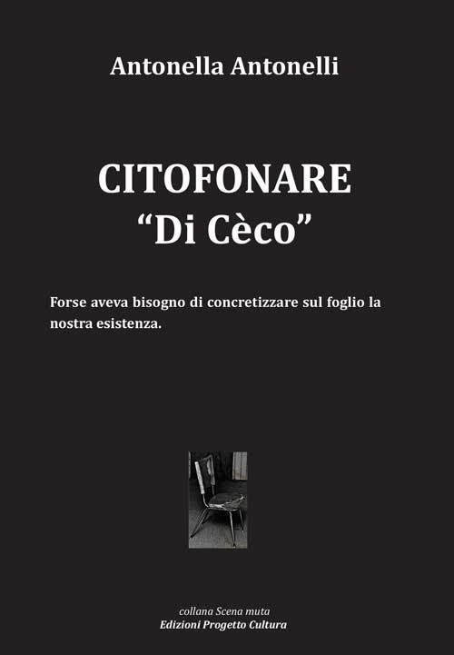 Citofonare «Di Cèco» - Antonella Antonelli - copertina