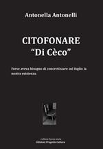 Citofonare «Di Cèco»