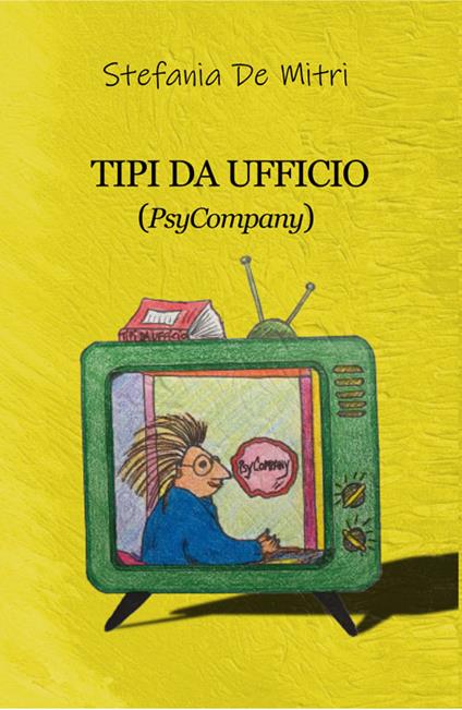 Tipi da ufficio (PsyCompany) - Stefania De Mitri - copertina