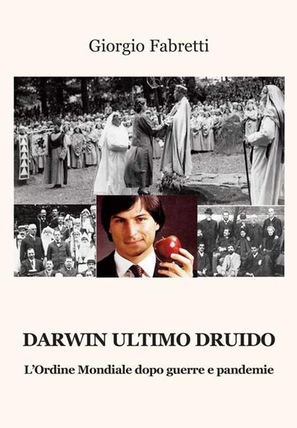 Darwin ultimo druido. L'ordine mondiale dopo guerre e pandemie - Giorgio Fabretti - copertina