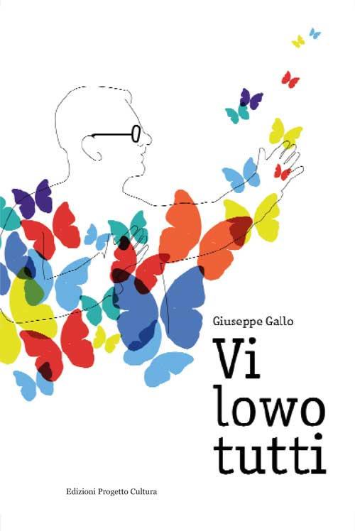 Vi lowo tutti - Giuseppe Gallo - copertina
