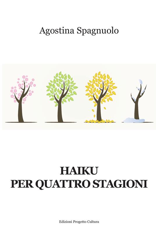 Haiku per quattro stagioni - Agostina Spagnuolo - copertina