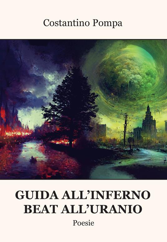 Guida all'inferno. Beat all'uranio - Costantino Pompa - copertina