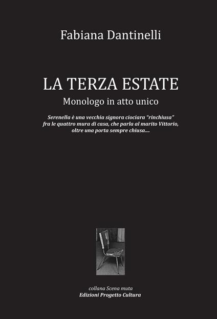 La terza estate. Monologo in atto unico - Fabiana Dantinelli - copertina