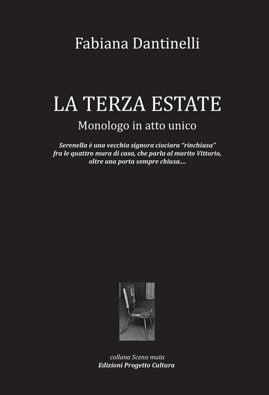 La terza estate. Monologo in atto unico - Fabiana Dantinelli - copertina